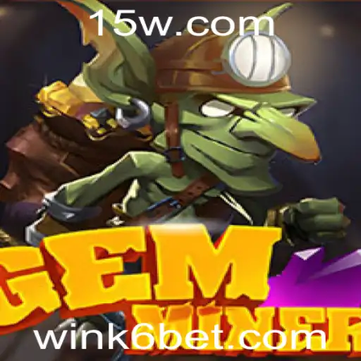 k6bet | Explorando o Fascinante Mundo de GemMiner